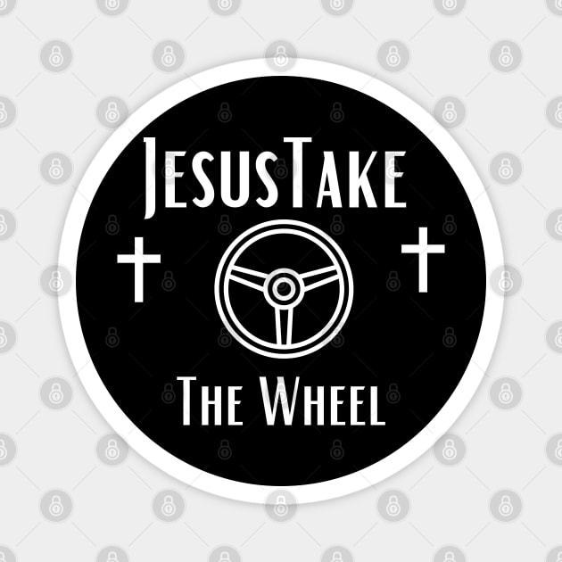 Jesus Take The Wheel Magnet by Shopkreativco